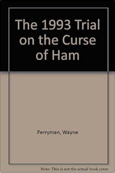 The 1993 Trial on the Curse of Ham Ebook PDF