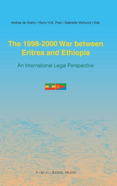 The 1998-2000 War Between Eritrea and Ethiopia: Volume: An International Legal Perspective Epub