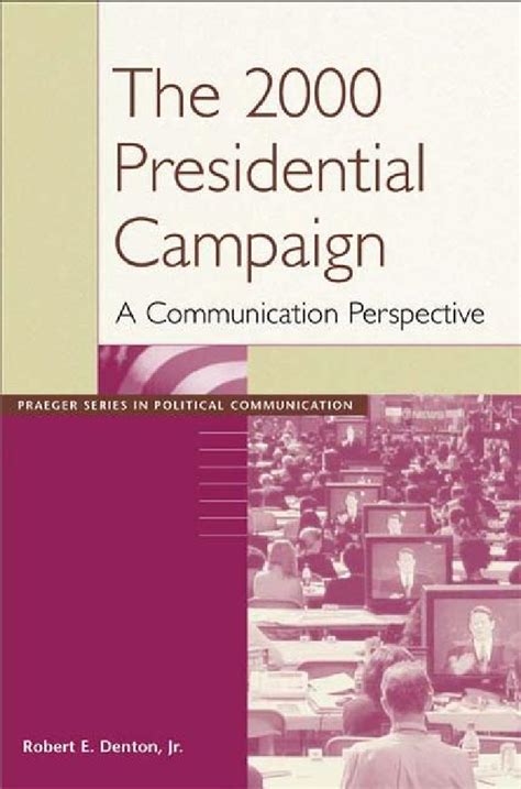 The 2000 Presidential Campaign A Communication Perspective Kindle Editon