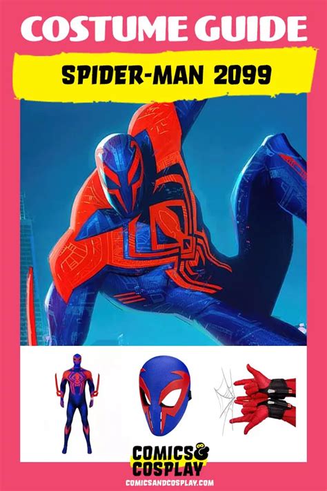 The 2099 Spider-Man Costume: A Comprehensive Guide to the Future of Webslinging