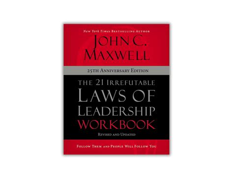 The 21 Irrefutable Laws Of Leadership Workbook Doc