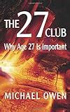 The 27 Club Why Age 27 Is Important PDF