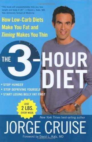 The 3-Hour Diet How Low-carb Diets Make You Fat It s Not Just What You Eat But When Reader