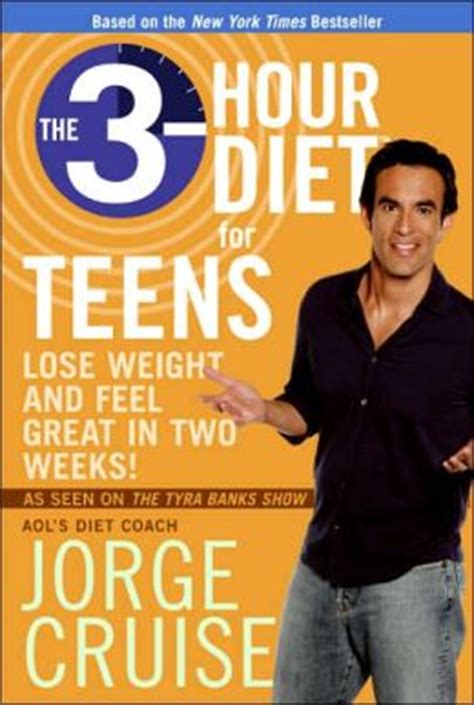 The 3-Hour Diet for Teens Lose Weight and Feel Great in Two Weeks! Reader