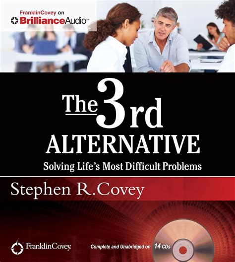 The 3rd Alternative Solving Life s Most Difficult Problems Reader