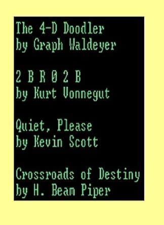 The 4-D Doodler 2BR02B Quiet Please Crossroads of Destiny Doc