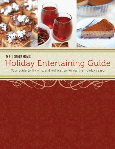 The 5 Dinner Mom s Holiday Entertaining Guide Kindle Editon