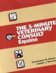 The 5-Minute Veterinary Consult Equine Book with CD-ROM for PDA Kindle Editon