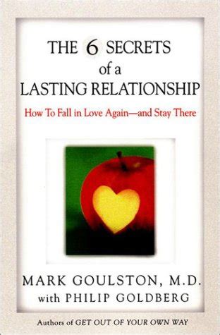 The 6 Secrets of a Lasting Relationship How to Fall in Love Again-and Stay There Kindle Editon