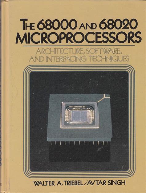 The 68000/68020 Microprocessors Architecture, Software and Interfacing Techniques Kindle Editon