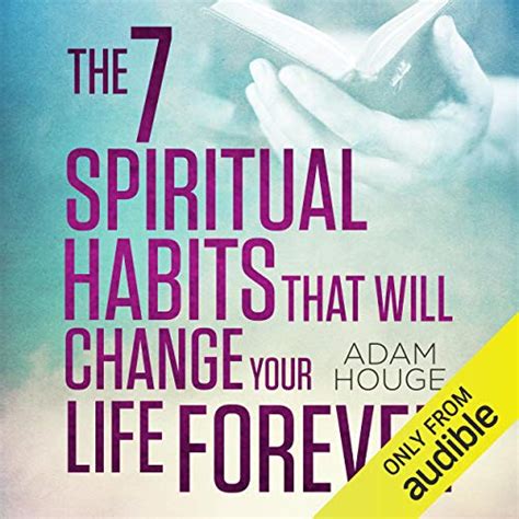 The 7 Spiritual Habits That Will Change Your Life Forever PDF
