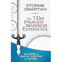 The 7-Day Prayer Warrior Experience Free One-Week Devotional Kindle Editon