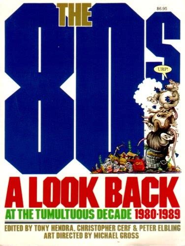 The 80s A Look Back at the Tumultuous Decade 1980-1989 Doc