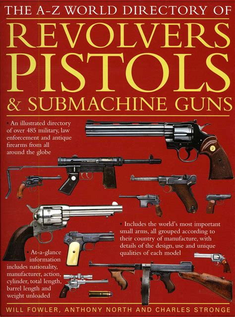 The A-Z World Directory of Revolvers Pistols and Submachine Guns Kindle Editon