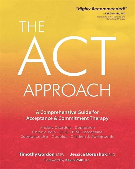 The ABCs of ACT: A Comprehensive Guide to the Acceptance and Commitment Therapy Approach