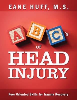 The ABCs of Head injury Peer Oriented Skills for Recovery Kindle Editon