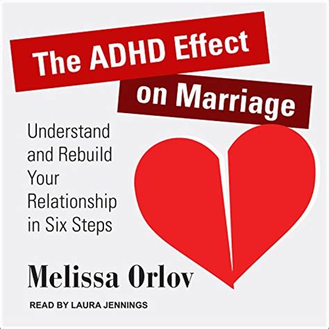 The ADHD Effect on Marriage: Understand and Rebuild Your Relationship in Six Steps Ebook Doc