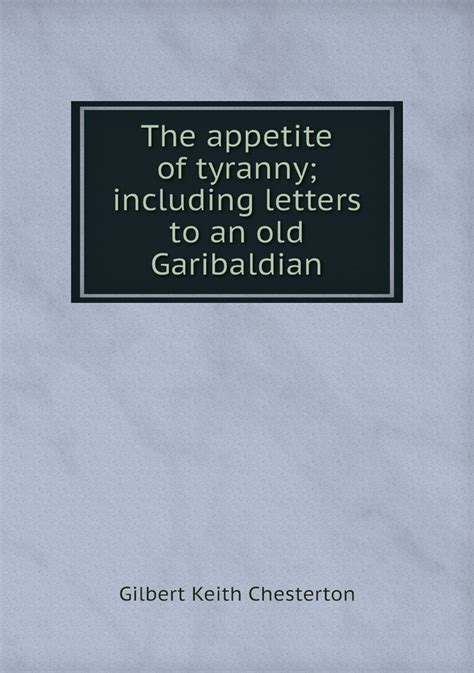 The APPETITE OF TYRANNY Including Letters to an Old Garibaldian REPRINT 2010 Epub