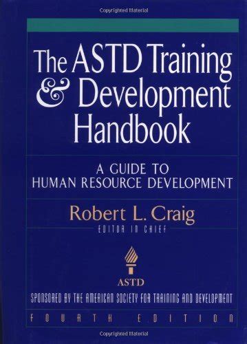 The ASTD Training and Development Handbook: A Guide to Human Resource Development Ebook Doc