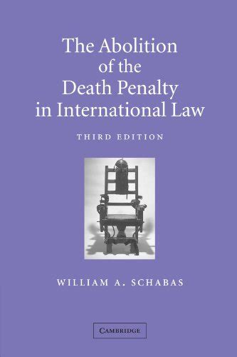 The Abolition of the Death Penalty in International Law Kindle Editon