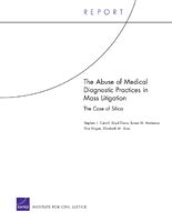 The Abuse of Medical Diagnostic Practices in Mass Litigation The Case of Silica Epub