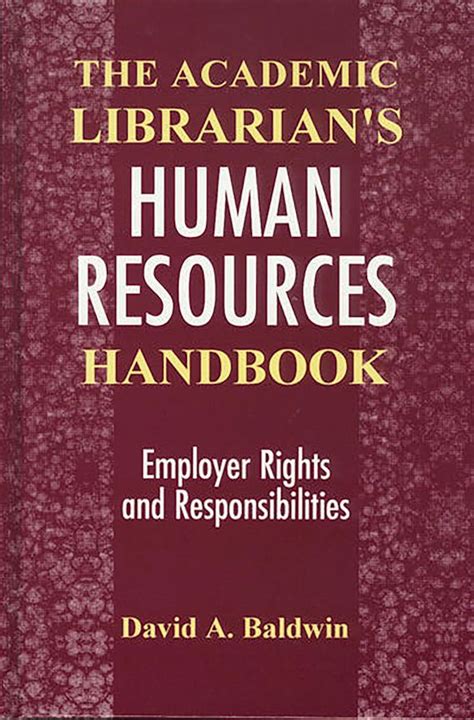 The Academic Librarian's Human Resources Handbook Employer Rights and R Epub