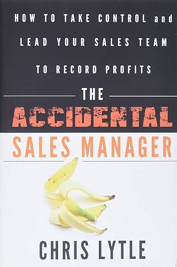 The Accidental Sales Manager How to Take Control and Lead Your Sales Team to Record Profits Kindle Editon