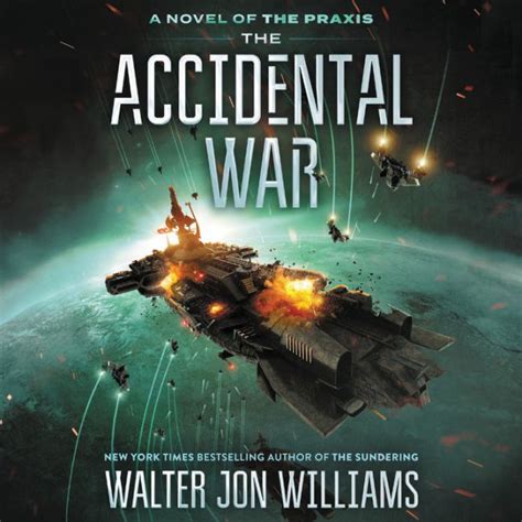 The Accidental War A Novel Praxis Epub