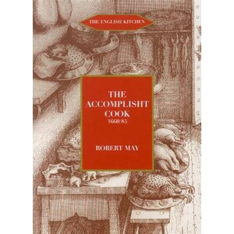 The Accomplisht Cook 1665-85 Reader