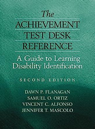 The Achievement Test Desk Reference A Guide to Learning Disability Identification Reader