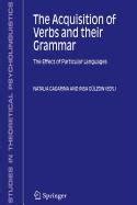 The Acquisition of Verbs and their Grammar The Effect of Particular Languages 1st Edition Kindle Editon