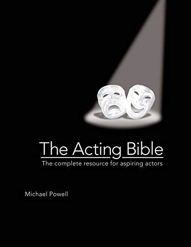 The Acting Bible: The Complete Resource for Aspiring Actors Ebook Reader