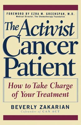 The Activist Cancer Patient How to Take Charge of Your Treatment Kindle Editon
