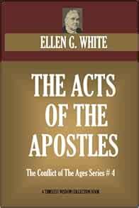 The Acts Of The Apostles The Conflict of The Ages Series 4 Timeless Wisdom Collection Epub