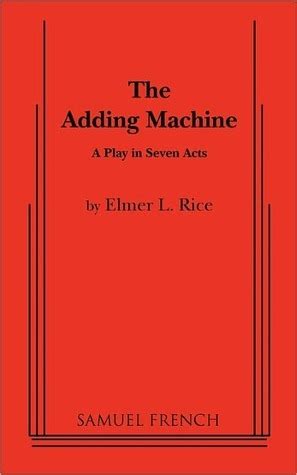 The Adding Machine: a play in Seven Scenes Ebook Kindle Editon