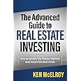 The Advanced Guide to Real Estate Investing How to Identify the Hottest Markets and Secure the Best Reader