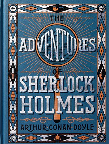 The Adventure of Sherlock Holmes Barnes and Noble Leatherbound Children s Classics PDF