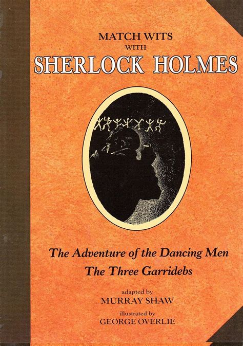 The Adventure of the Dancing Men The Three Garridebs Match Wits with Sherlock Holmes Vol 7 Epub