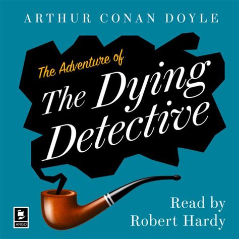 The Adventure of the Dying Detective Sherlock Holmes Series PDF