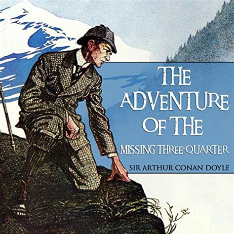 The Adventure of the Missing Three-Quarter No 39 Reader