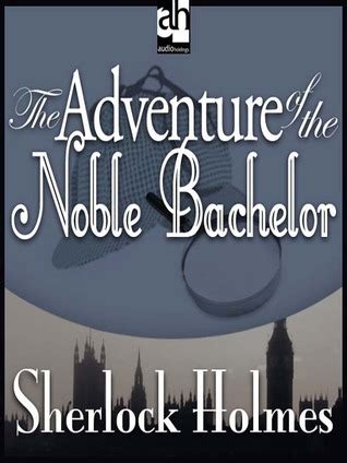 The Adventure of the Noble Bachelor PDF