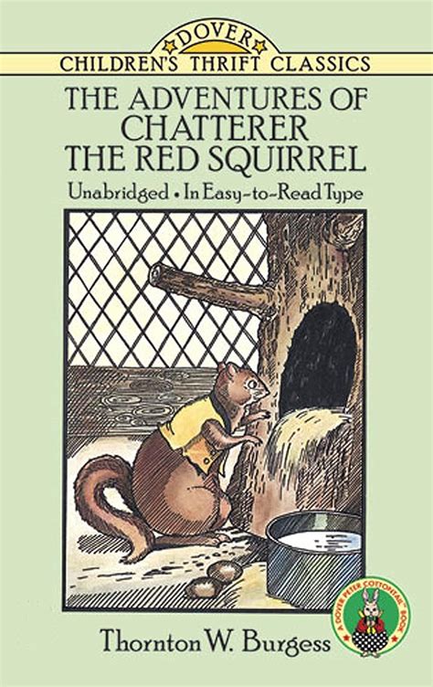 The Adventures of Chatterer the Red Squirrel Dover Children s Thrift Classics