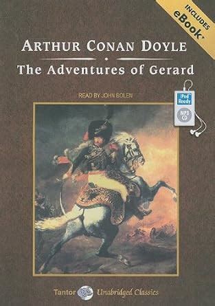 The Adventures of Gerard with eBook Tantor Unabridged Classics Reader