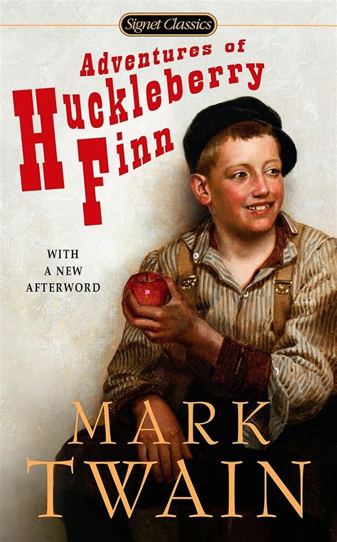 The Adventures of Huckleberry Finn A Signet Classic Reader