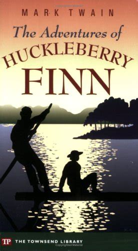 The Adventures of Huckleberry Finn Townsend Library Edition