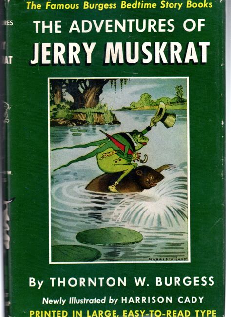 The Adventures of Jerry Muskrat Classic Bedtime Stories for Children Illustrated Reader