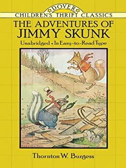 The Adventures of Jimmy Skunk Dover Children s Thrift Classics