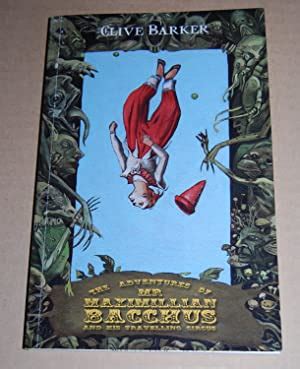 The Adventures of Mr Maximillian Bacchus and His Traveling Circus Double Signed Reader