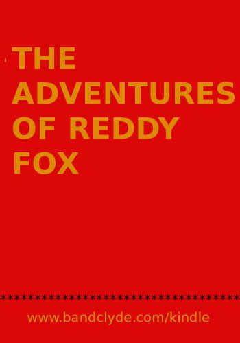 The Adventures of Reddy Fox Annotated Kindle Editon
