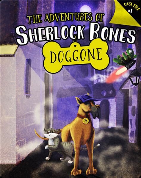 The Adventures of Sherlock Bones Doggone